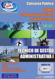 Companhia Energética de Minas Gerais (CEMIG)-TÉCNICO DE GESTÃO ADMINISTRATIVA I-ELETRICISTA/OPERADOR/MECÂNICO-AGENTE DE COMERCIALIZAÇÃO I